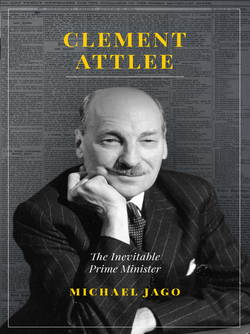 Title details for Clement Attlee by Michael Jago - Available